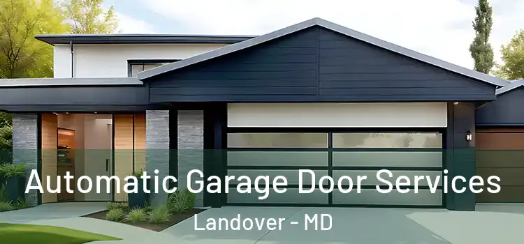  Automatic Garage Door Services Landover - MD