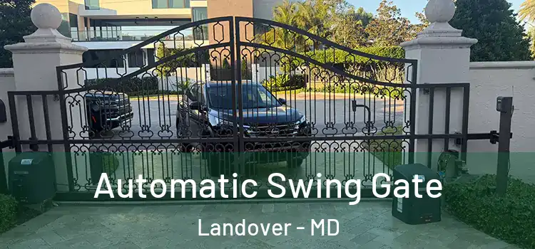  Automatic Swing Gate Landover - MD