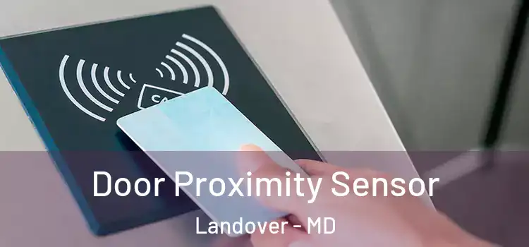  Door Proximity Sensor Landover - MD