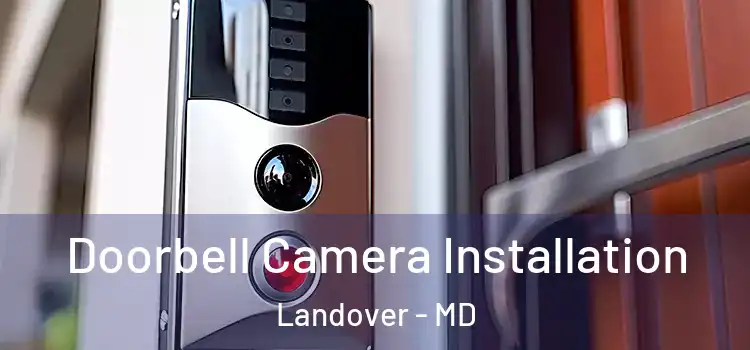  Doorbell Camera Installation Landover - MD