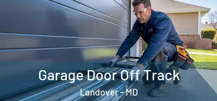  Garage Door Off Track Landover - MD