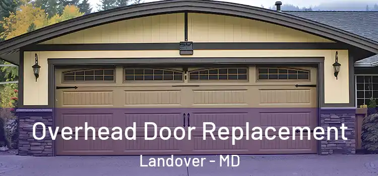  Overhead Door Replacement Landover - MD