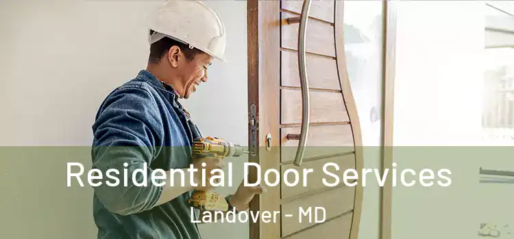  Residential Door Services Landover - MD