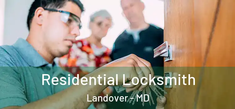  Residential Locksmith Landover - MD
