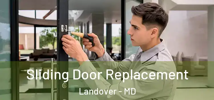  Sliding Door Replacement Landover - MD