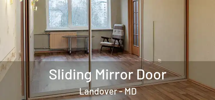  Sliding Mirror Door Landover - MD
