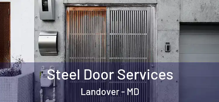  Steel Door Services Landover - MD
