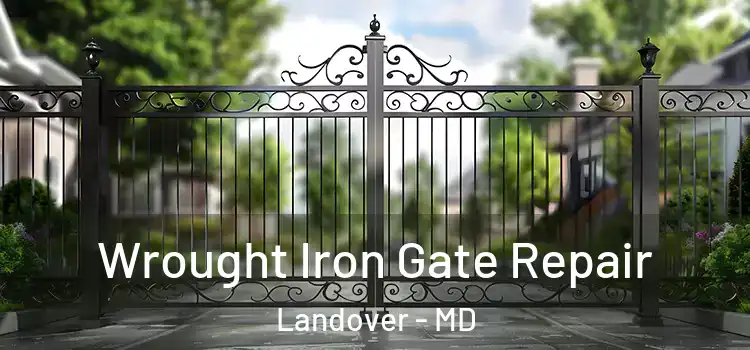  Wrought Iron Gate Repair Landover - MD
